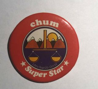 Vintage Chum Star Libra - Toronto Radio Station Pin Button Pinback 70s - 80s