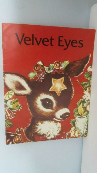 Christmas Book " The Story Of Velvet Eyes " Illustrations And Story By Delores Hei