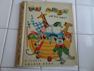 Mr.  Noah And His Family,  A Little Golden Book,  1948 (a Ed; Vintage Children 