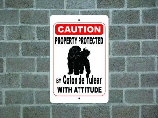 Property Protected By Coton De Tulear Dog With Attitude Metal Aluminum Sign