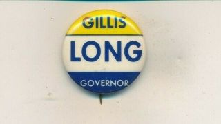 1963 Gillis Long For Governor 1 3/4 " Cello Louisiana La Campaign Button