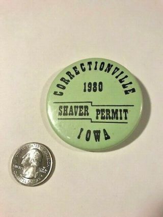 Vintage Correctionville Iowa Ia Shaver Permit Pinback Button 1980