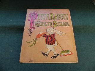 1917 Peter Rabbit Goes To School 1090g The Saalfield Publishing Co Book Bo94