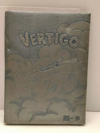 Vertigo Hawthorne Contract Flying School Yearbook Class 53 - D Usaf 1952 Air Force