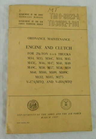 1957 Us Army Usaf Technical Man.  Tm 9 - 8023 - 1 T0 38v2 - 1 - 101 Engine 6x6 Truck