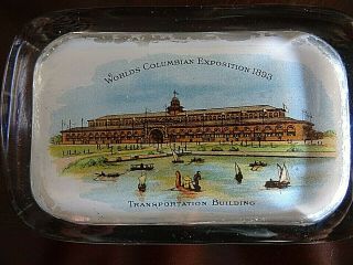 1893 Glass Souvenir Paperweight Worlds Columbian Exposition Transportation Bldg