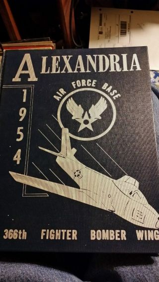 1954 Alexandria Air Force Base 366th Fighter Bomber Wing Yearbook