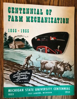 Michigan State College 1955 Centennial Exposition Souvenir Booklet Farm Mechanic
