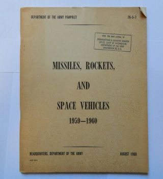 Missiles,  Rockets & Space Vehicles 1959 - 1960 By Department Of The Army (1960)
