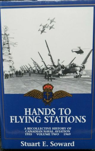 Post Ww2 Canadian Rcn Navy Hands To Flying Stations 1955 - 69 Book