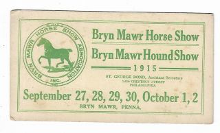 1915 Advertising Card Bryn Mawr Horse Show Hound Show Pa St George Bond Phila Pa