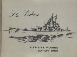 Uss Des Moines Ca - 134 Mediterranean Deployment Cruise Book Year Log 1958 - Navy