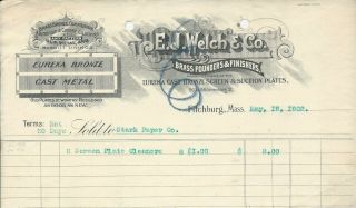 1902 Fitchburg Ma E J Welch & Co Brass Founders/finishers Billhead Graphic