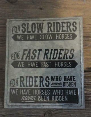 4 Slow 4 Fast 4 Riders Who Have Never Ridden Horses That Never Been Ridden Sign