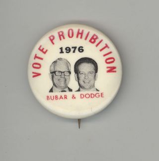 1976 Prohibition Party Jugate Political Pinback Button Bubar Dodge Badge Pin