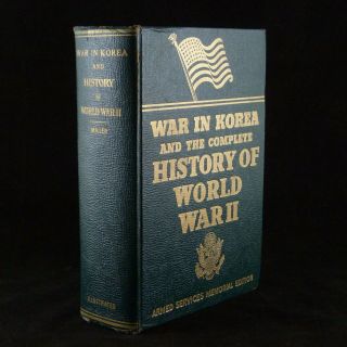 War In Korea And The Complete History Of World War Ii By Francis T.  Miller ©1955
