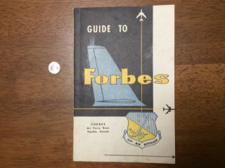 Usaf Guide To Forbes Air Force Base Topeka Kansas Sac 21st Air Division Booklet