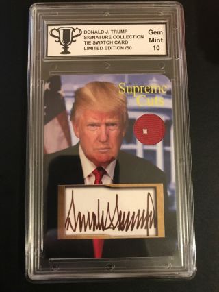 Donald Trump - Aceo Novelty Tie Swatch & Facs Autograph Card 41/50 Graded Gem 10