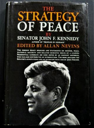 True First Edition Jfk Book The Strategy Of Peace By John F.  Kennedy