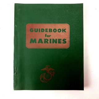 Guidebook For Marines Usmc July 1,  1967 First Printing Eleventh Revised Edition