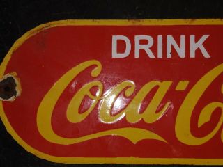 COCA COLA DRINK PORCELAIN ENAMEL SIGN 4.  5 X 11.  5 2