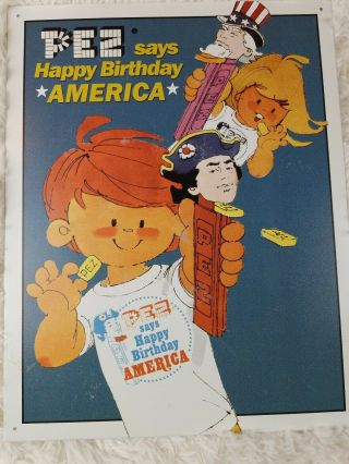 Pez America Bicentennial Says " Happy Birthday America " Tin Sign 2002 (16 " X12.  5 ")