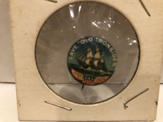 1925 Save Old Ironsides Uss Constitution Boston Us Navy Naval Pinback Pin Button