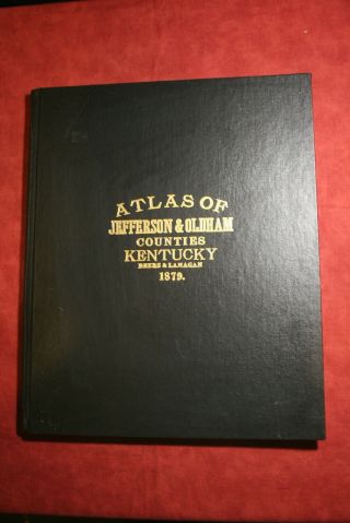 1879 Atlas Of Jefferson & Oldham Counties,  Kentucky Reprint