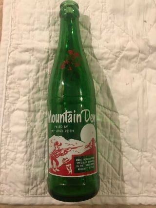 Vintage 12oz.  Green Mountain Dew Bottle,  Filled By Ray & Ruth,  S