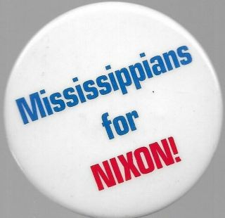 Mississippians For Richard Nixon Political Campaign Pin Button