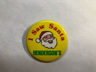Vintage I Saw Santa Claus At Henderson 