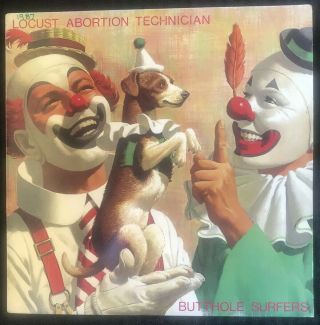 Butthole Surfers Locust Abortion Technician Album Lp 1987 1st T&g 19 - Ex,  /nm -