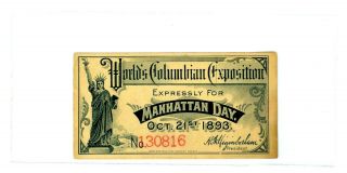 1893 Chicago Il Manhattan Day Worlds Columbian Exposition Fair Ticket 34