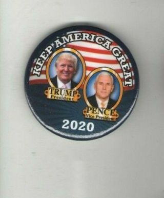 2020 Pin Donald Trump Mike Pence Pinback President Campaign Keep America Great