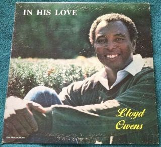 Lloyd Owens - In His Love Lp O.  M/1984 Ma Private Press Modern Soul Vg,
