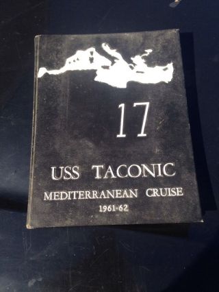 Uss Tacomic Cg17 Med Cruise Book 1961 1962 Mediterranean U.  S.  Navy