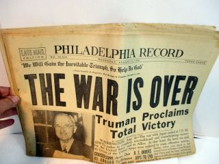 The War Is Over Truman Proclaims Victory Wwii Philadelphia Record August 15 1945