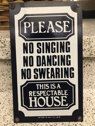 1986 Ande Rooney Porcelain Advertising Sign No Singing Dancing Swearing