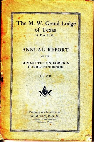 The M.  W.  Grand Lodge Of Texas Af&am Annual Report 1928 Masonic Freemasonry Book