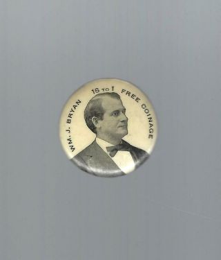 1896 William J.  Bryan 16 To 1 Coinage Picture Campaign Button