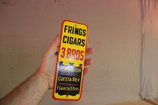 3 Bros Frings Cigar Tobacco Porcelain Metal Sign Gas Oil Service General Store