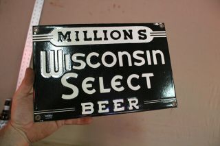 Millions Wisconsin Select Beer Porcelain Metal Dealer Sign Brewing Ipa Bar Drink