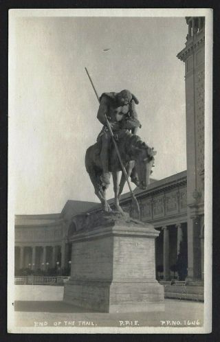 End Of The Trail Statue Rppc,  1915 Panama - Pacific Exposition,  Rppc 0701 - 26