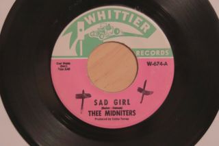 Chicano Soul: Thee Midniters - " Sad Girl B/w Heat Wave " Whittier Records 45 Vg,
