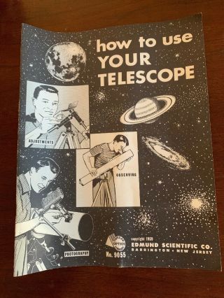How To Use Your Telescope 1959 Edmund Scientific Co.  No.  9055