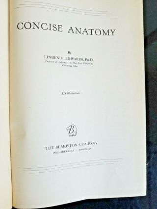 Concise Anatomy by Linden Edwards,  Blakiston Co. ,  With 324 Illustrations,  1947 3