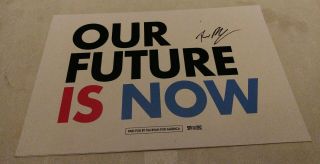Tim Ryan " Our Future Is Now " President Signed Autographed Poster Sign Rally
