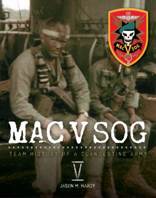 Mac V Sog: Team History Of A Clandestine Army Volume V,  Special Forces