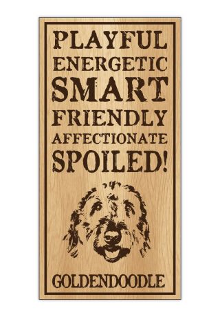 Wood Dog Breed Personality Sign - Spoiled Goldendoodle (golden Doodle)