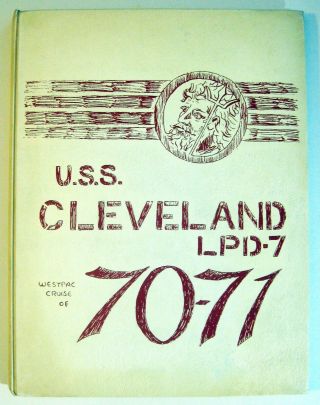 Uss Cleveland (lpd - 7) 1970 - 71 Westpac Cruise Yearbook
